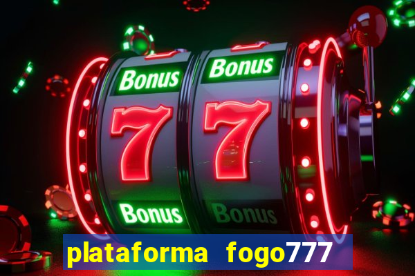 plataforma fogo777    confi  vel